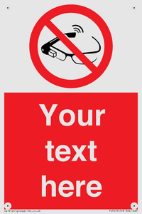 Custom prohibition Use of smart glasses prohibited